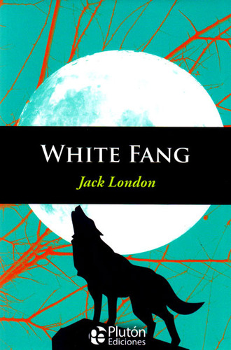 White Fang, De Jack, London. Editorial Promolibro, Tapa Blanda, Edición 2016 En Español