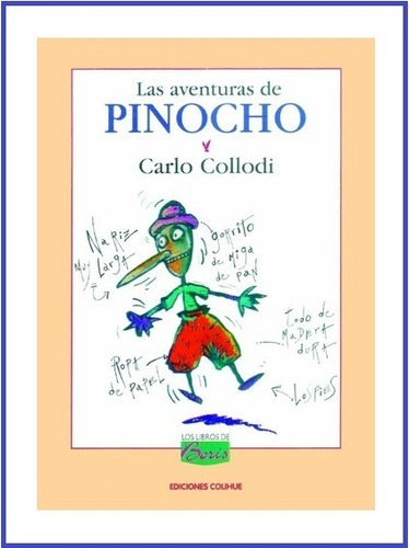 Las Aventuras De Pinocho - Carlo Collodi - Colihue