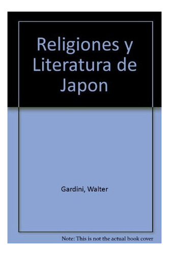 Religiones Y Literatura De Japon (orientalis) - Gardini Wal