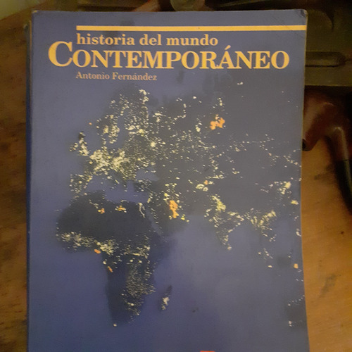 Historia Del Mundo Contemporáneo / Antonio Fernández