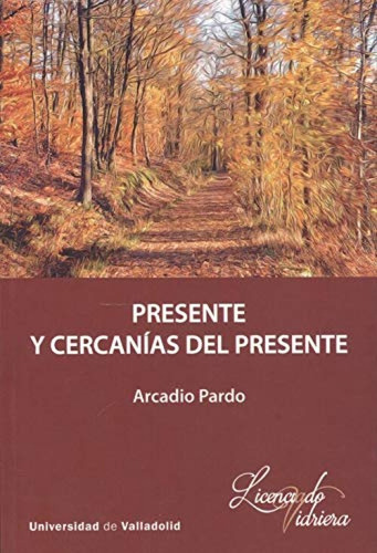 Libro - Presente Y Cercanías Del Presente 