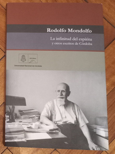 Mondolfo Rodolfo/ La Infinitud Del Espíritu/ Como Nuevo