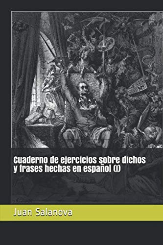 Cuaderno De Ejercicios Sobre Dichos Y Frases Hechas En Españ