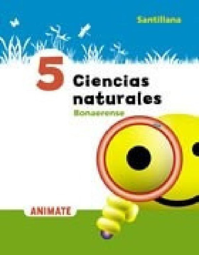 Libro - Ciencias Naturales 5 Santillana Animate Bonaerense 