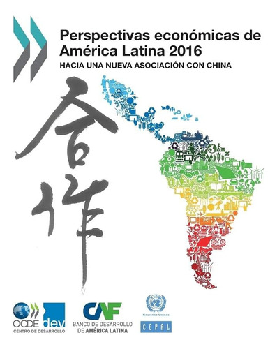 Libro: Perspectivas Económicas De América Latina 2016: Hacia