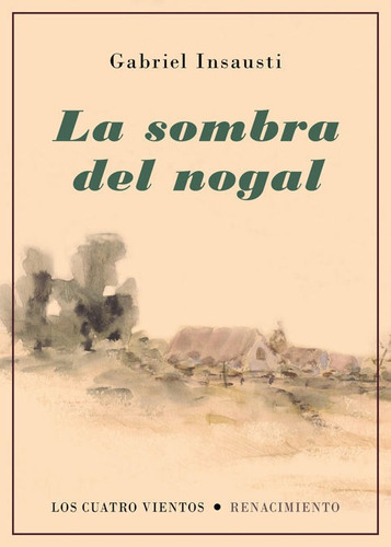 La Sombra Del Nogal, De Insausti, Gabriel. Editorial Editorial Renacimiento, Tapa Blanda En Español