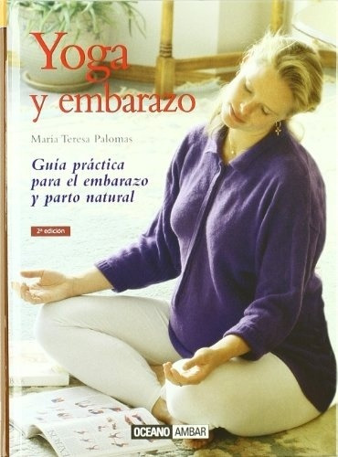 Yoga Y Embarazo - Maria Teresa Palomas