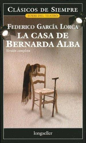 Casa De Bernarda Alba, La-garcía Lorca, Federico-longseller