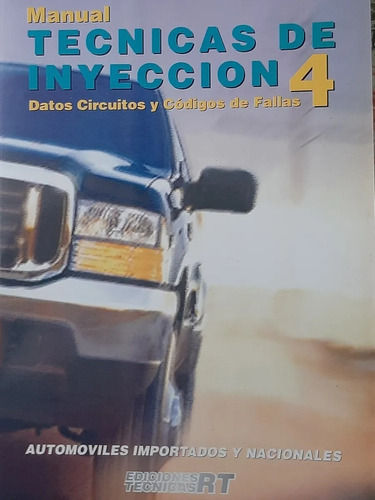 Manual De Tecnicas De Inyeccion 4, De Ricardo Tecca. Editorial Rt Ediciones, Tapa Blanda En Español, 2003