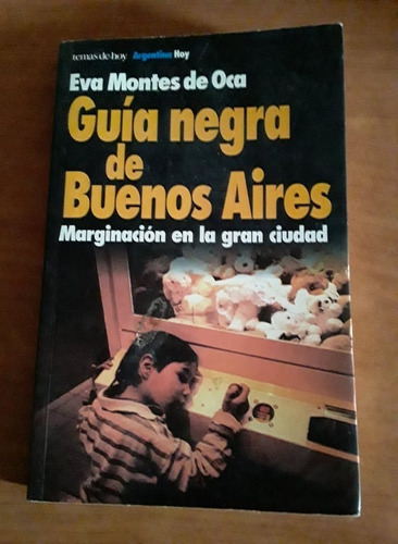 Guia Negra De Buenos Aires - Eva Montes De Oca