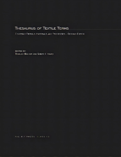 Thesaurus Of Textile Terms : Covering Fibrous Materials And Processes, De Stanley Backer. Editorial Mit Press Ltd, Tapa Blanda En Inglés