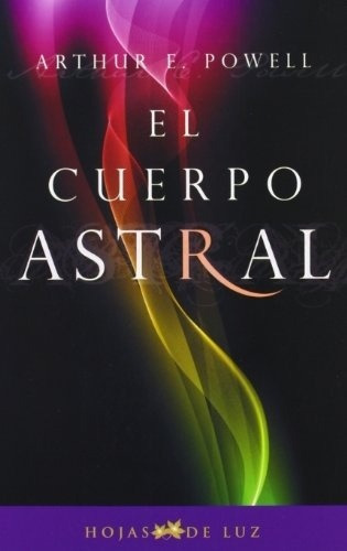 Cuerpo Astral, El (ne), De Arthur E. Powell. Editorial Sirio En Español