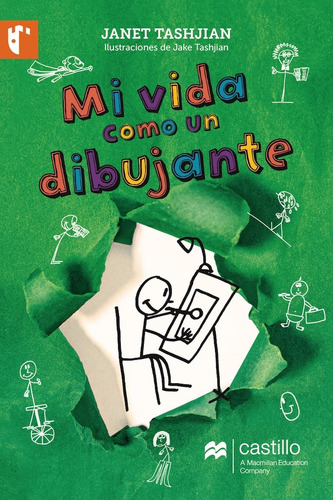 Mi Vida Como Un Dibujante, De Janet Tashjian. Editorial Ediciones Castillo/grupomacmillan, Edición 1 En Español, 2015