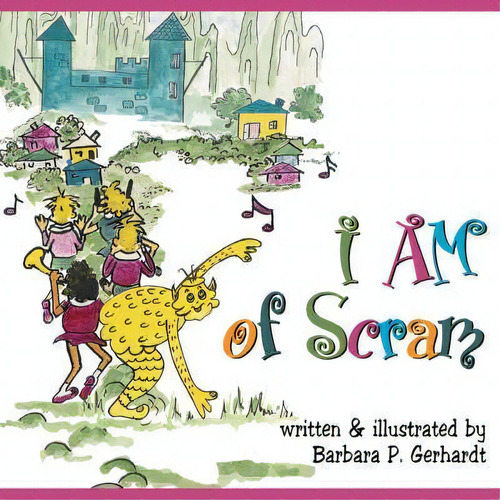 I Am Of Scram, De Barbara P Gerhardt. Editorial Peppertree Press, Tapa Blanda En Inglés