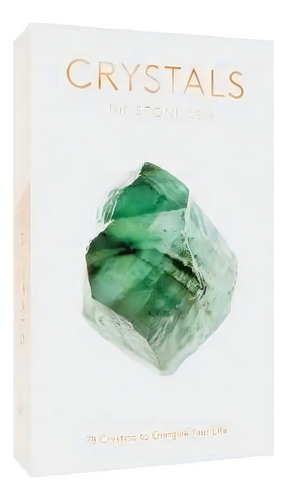 The Stone Crystals Deck : 78 Crystals To Energize Your Life, De Andrew Smart. Editorial Chronicle Books En Inglés