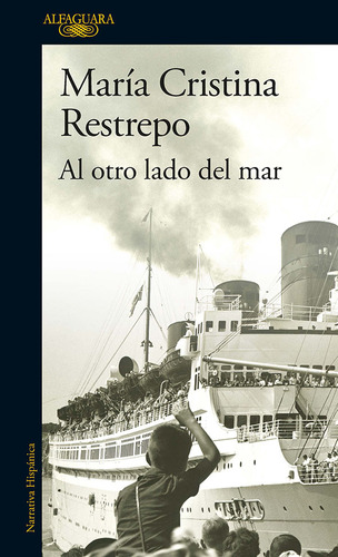 Al Otro Lado Del Mar, De María Cristina Restrepo. Editorial Penguin Random House, Tapa Blanda, Edición 2017 En Español