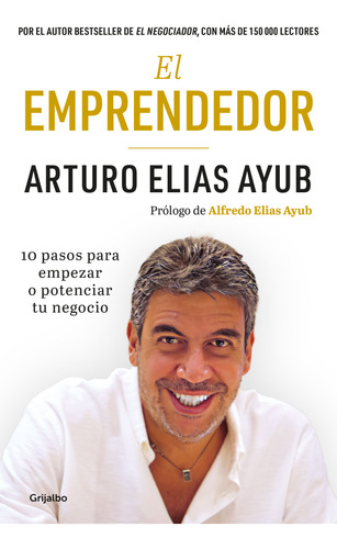 Libro El Emprendedor - Arturo Elías Ayub