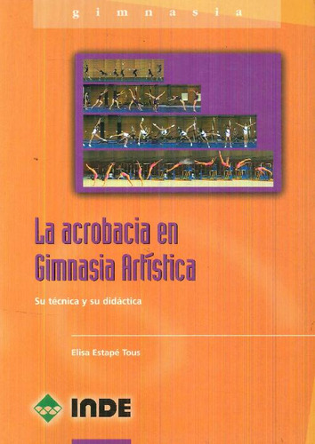 Libro La Acrobacia En Gimnasia Artística De Elisa Estape Tou