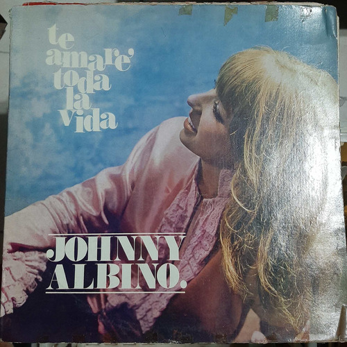 Vinilo Johnny Albino Te Amare Toda La Vida M6