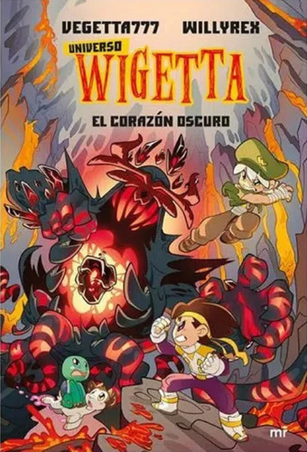 Universo Wigetta 3. El Corazón Oscuro. Vegetta777 Y Willyrex