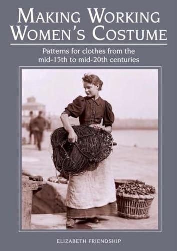 Libro: Making Working Womens Costume: Patterns For Clothes 