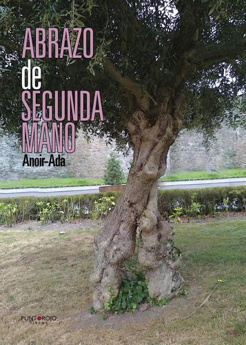 Abrazo De Segunda Mano, De Rodríguez Gutiérrez , Ada.., Vol. 1.0. Editorial Punto Rojo Libros S.l., Tapa Blanda, Edición 1.0 En Español, 2032