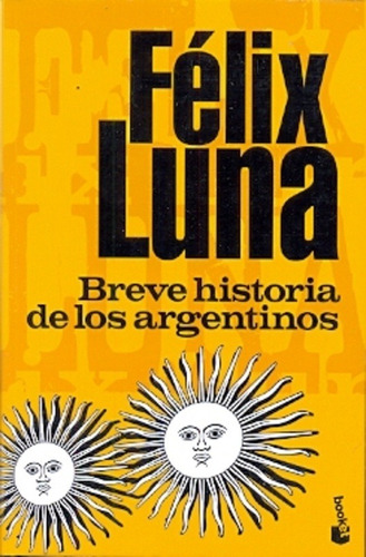 Breve Historia De Los Argentinos - Luna Félix