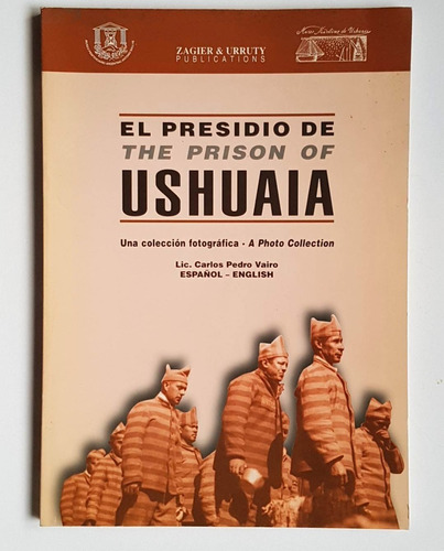 El Presidio De Ushuaia, Carlos Pedro Vairo