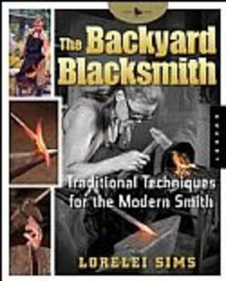 Imagen 1 de 2 de Libro The Backyard Blacksmith : Traditional Techniques Fo...
