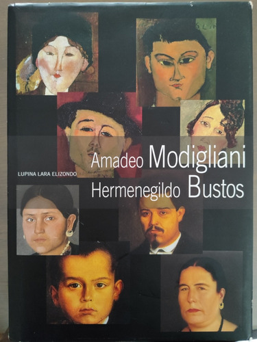 Amadeo Modigliani, Hermenegildo Bustos.