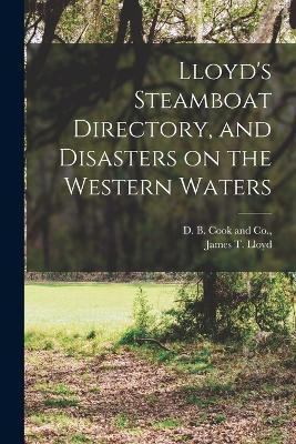 Libro Lloyd's Steamboat Directory, And Disasters On The W...