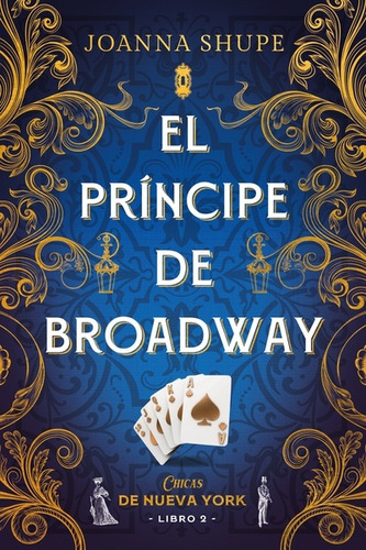 Principe De Broadway - Joanna Shupe