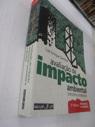 Livro Avaliação De Impacto Ambiental: Conceitos E Métodos - Luis Enrique Sánchez [2015]