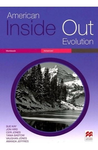 American Inside Out Evolution Advanced - Workbook, de Kay, Sue. Editorial Macmillan, tapa blanda en inglés americano, 2018