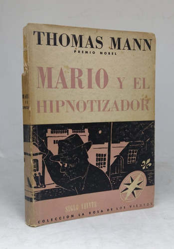 Mario Y El Hipnotizador - Thomas Mann - Usado 