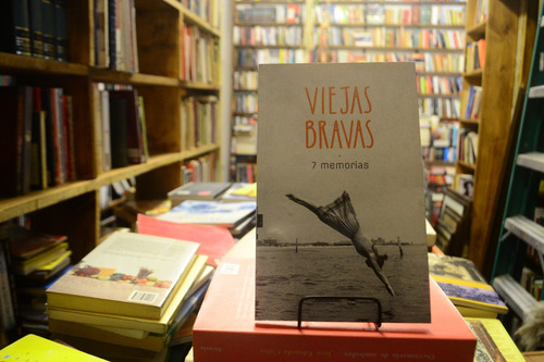 Viejas Bravas. 7 Memorias. Mechas Gattas Y Mirta Vanni. (Usado)