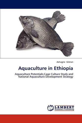 Libro: Aquaculture In Ethiopia: Aquaculture Potentials,cage
