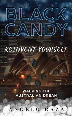 Libro Black Candy : Reinvent Yourself By Walking The Aust...