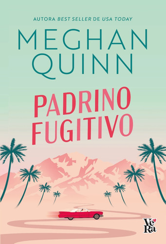 Libro Padrino Fugitivo - Meghan Quinn - Vera