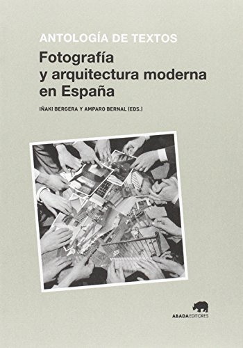 Fotografia Y Arquitectura Moderna En España -lecturas De His