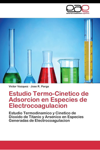 Libro Estudio Termo-cinetico De Adsorcion En Especies  Lcm10