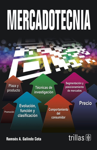 Mercadotecnia, De Galindo Cota, Ramses Alejandro., Vol. 1. Editorial Trillas, Tapa Blanda En Español, 2006