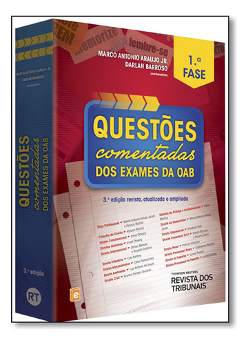 Questões Comentadas Dos Exames Da Oab - 1ª Fase, De Marco  Antonio Araujo Junior. Editora Revista Dos Tribunais, Capa Dura Em Português