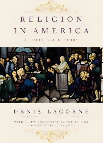 Religion In America, De Denis Lacorne. Editorial Columbia University Press, Tapa Blanda En Inglés