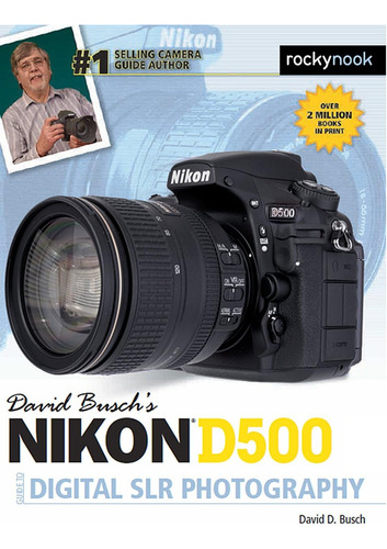 Libro: David Buschs Nikon D500 Guide To Digital Slr Photogr
