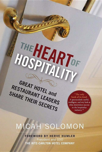 Libro The Heart Of Hospitality: Great Hotel And Restaurant