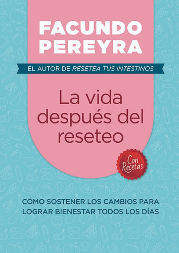Libro La Vida Despues Del Reseteo - Facundo Pereyra