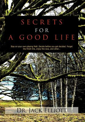 Libro Secrets For A Good Life: Stay On Your Own Playing F...