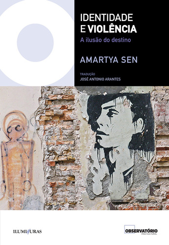 Identidade e violência, de Sem, Amartya. Editora Iluminuras Ltda., capa mole em português, 2015