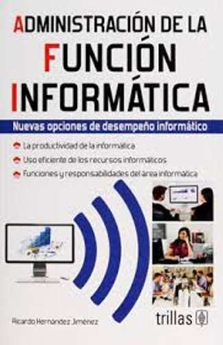 Administración De La Función Informática / Trillas